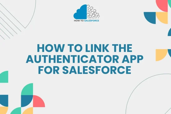 How to Link the Authenticator App for Salesforce