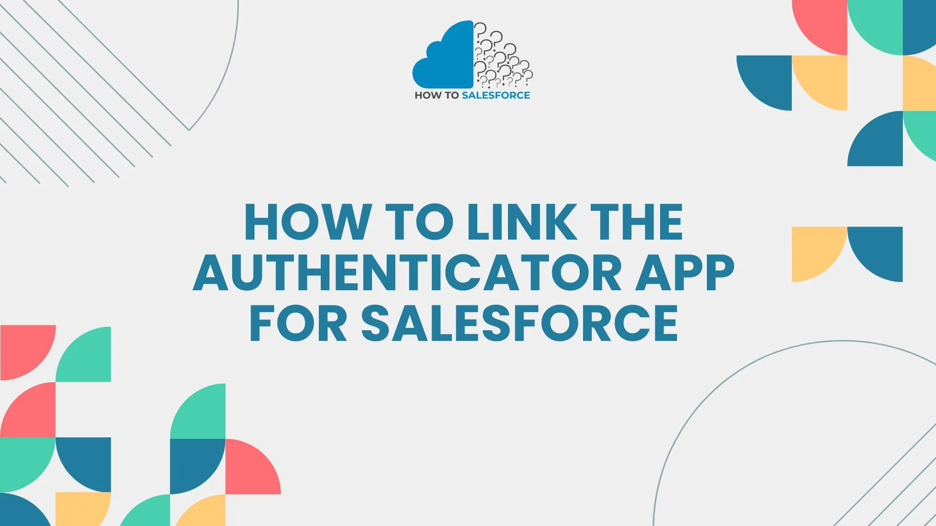 How to Link the Authenticator App for Salesforce