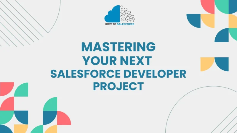 Salesforce Developer Project 