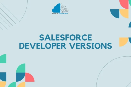 Salesforce Developer Versions