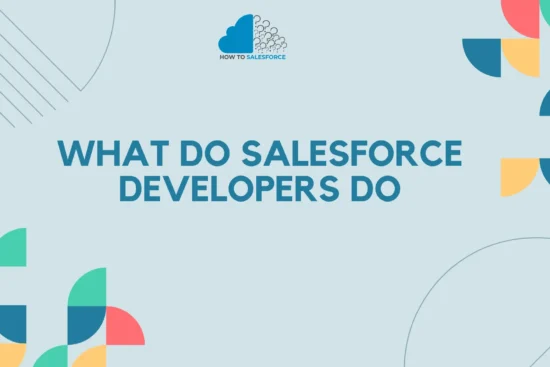 What Do Salesforce Developers Do