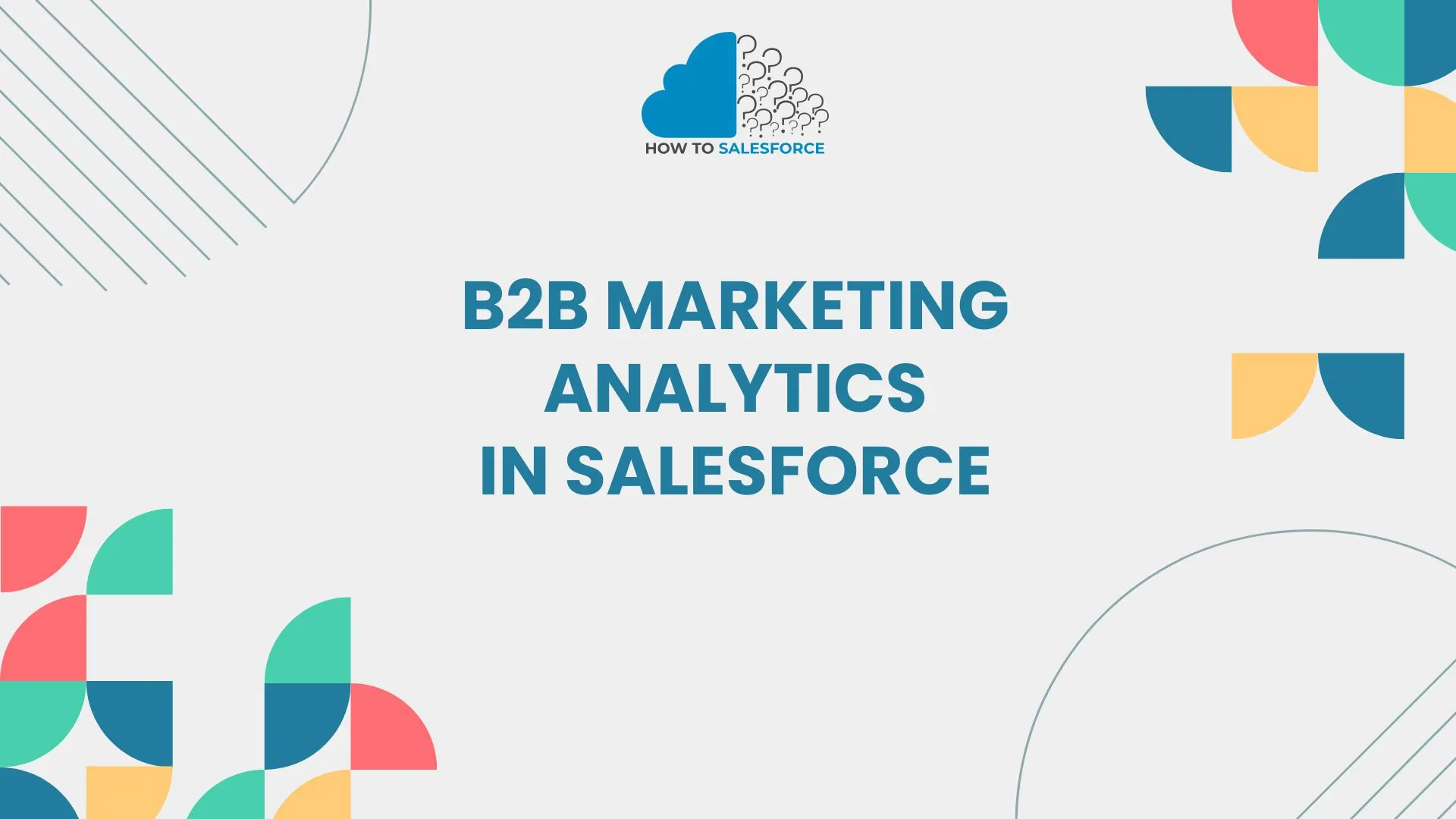 B2B Marketing Analytics in salesforce