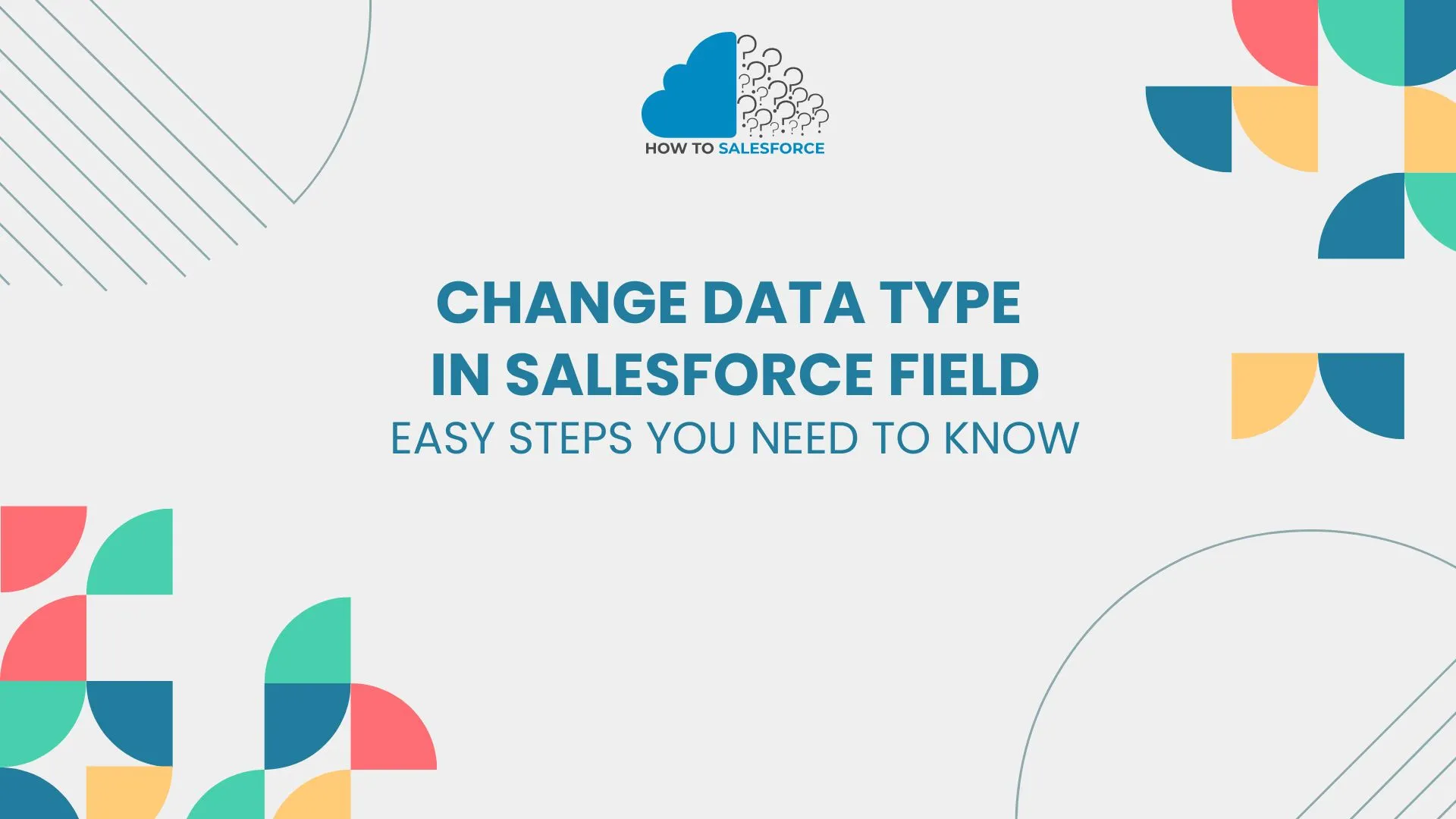 Change Data Type in Salesforce Field