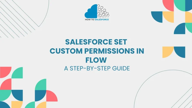 salesforce set custom permissions in flow