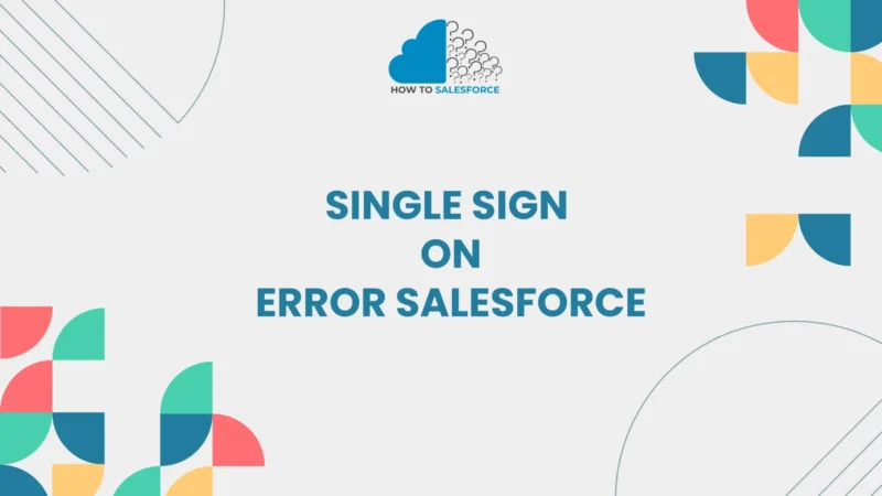 Single Sign-On Error in Salesforce