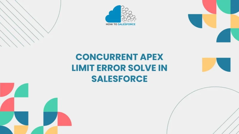 concurrent apex limit error solve in salesforce