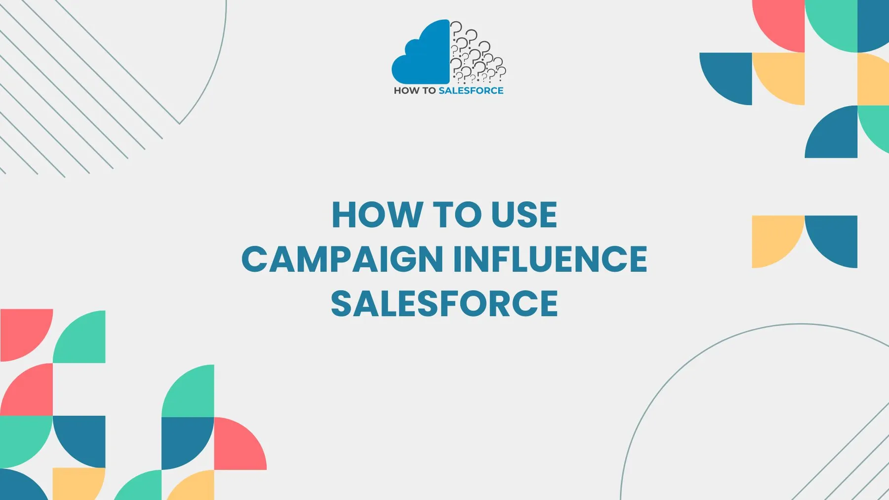 how to use campaign influence salesforce