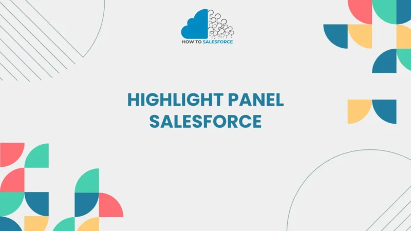 Highlight Panel Salesforce